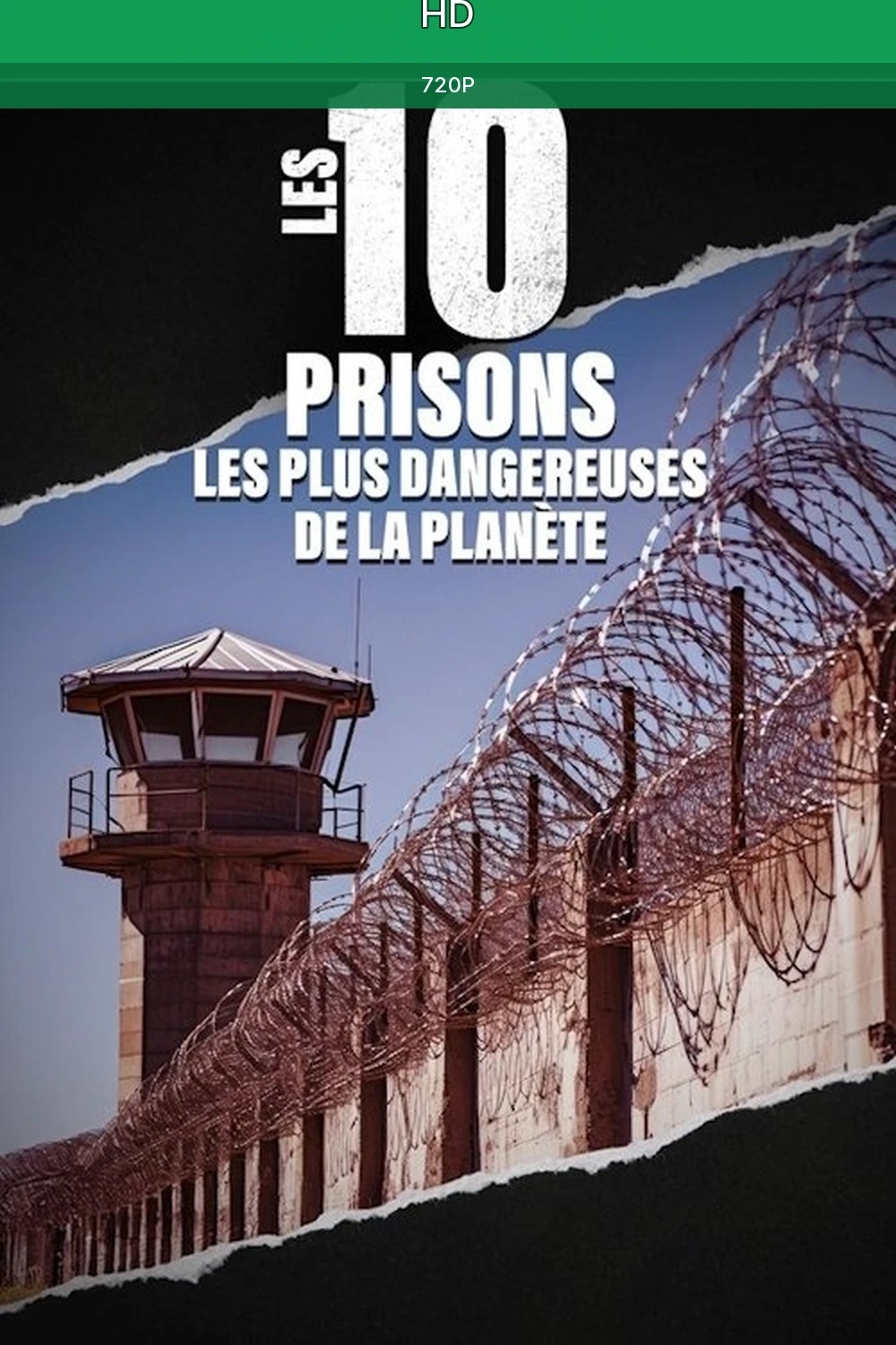 les 10 Prisons les plus Dangereuses de la Planete